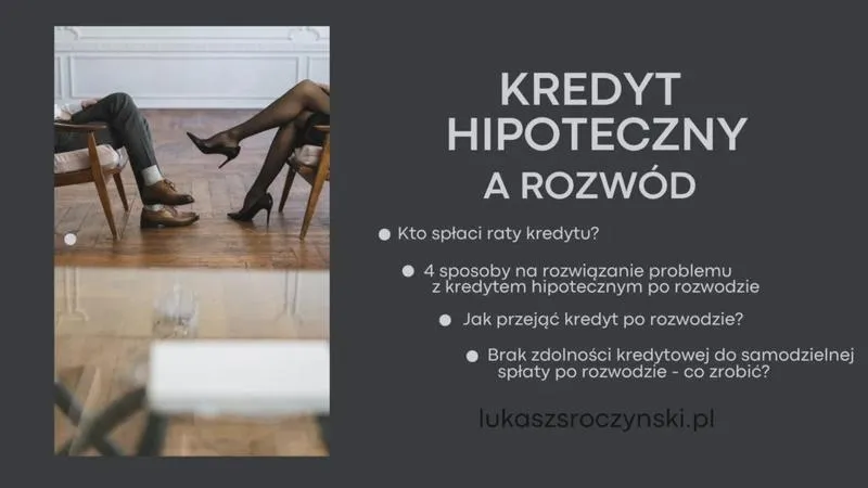 Kredyt hipoteczny po rozwodzie